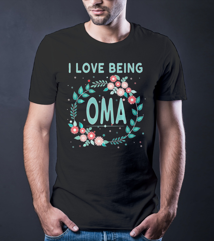 I Love Being OMA Floral T-Shirt
