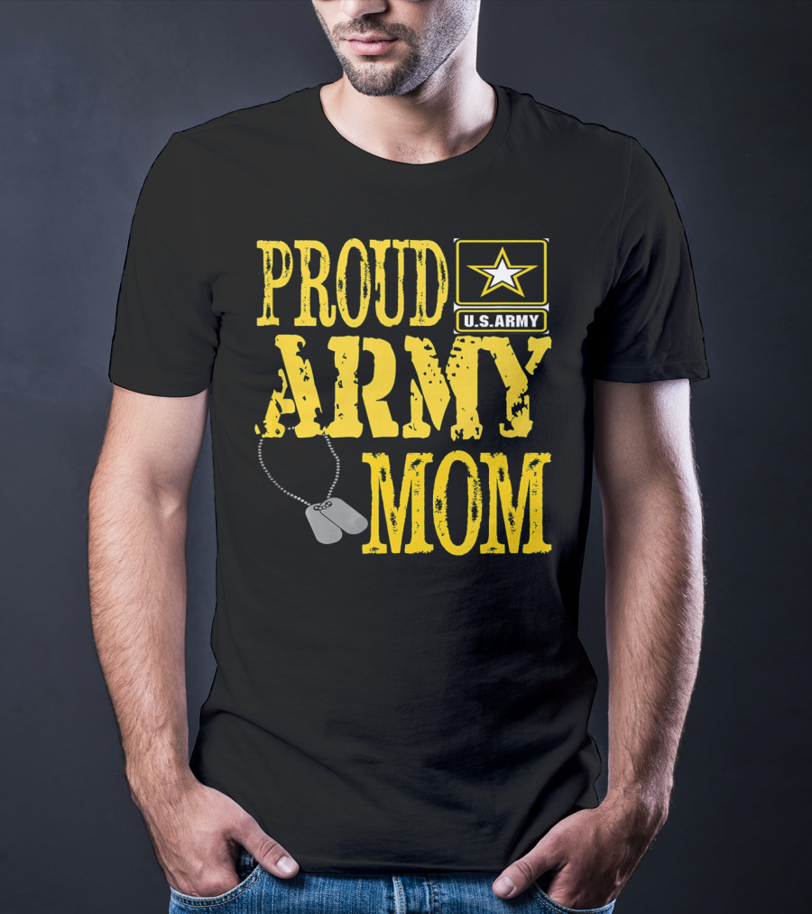 Proud Army Mom U.S. Army Military Pride Dog Tags T-Shirt