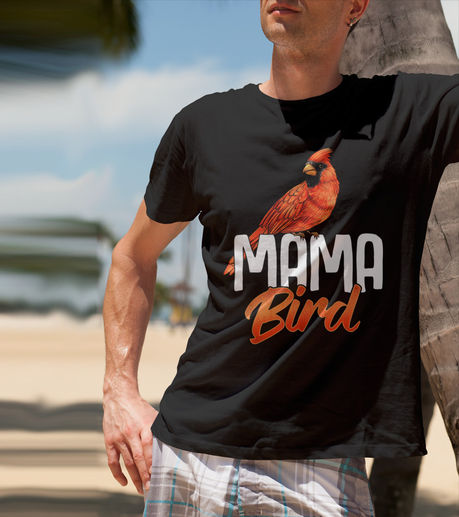 Mama Bird Red Cardinal Birds Mother's Day T-Shirt