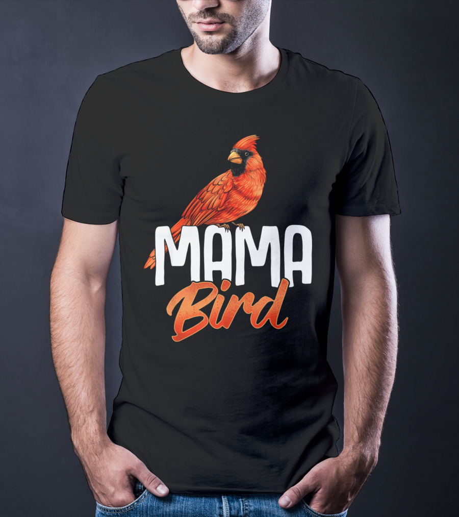 Mama Bird Red Cardinal Birds Mother's Day T-Shirt