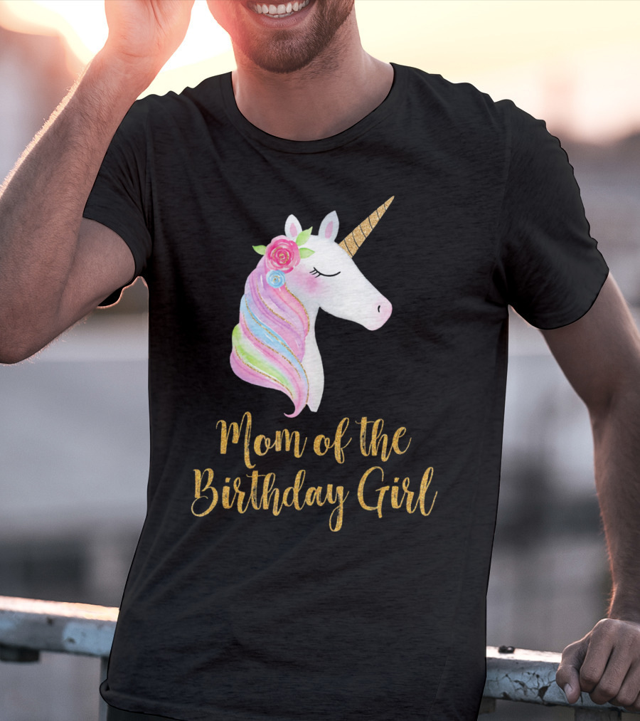 Gold Unicorn Mom Of The Birthday Girl T-Shirt