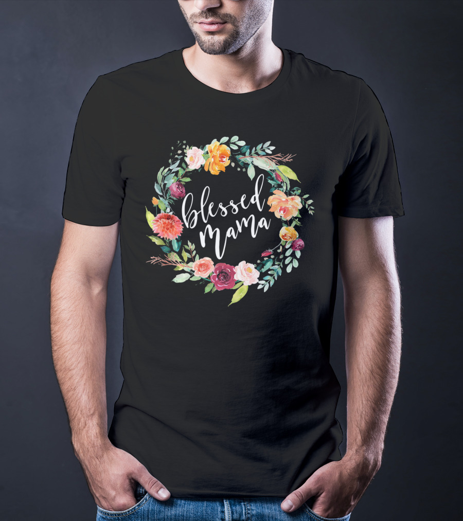 Blessed Mama Floral Wreath T-Shirt
