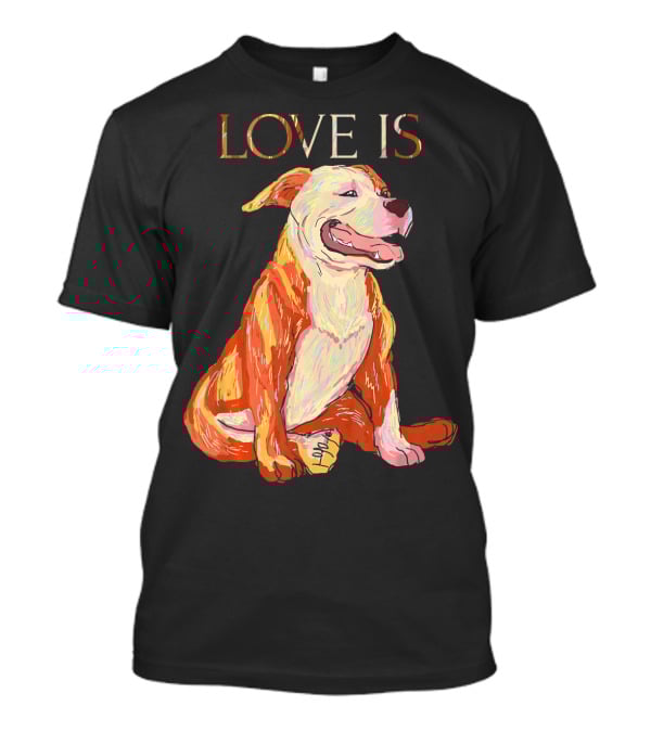 LOVE IS Pitbull Dog Cute T-Shirt