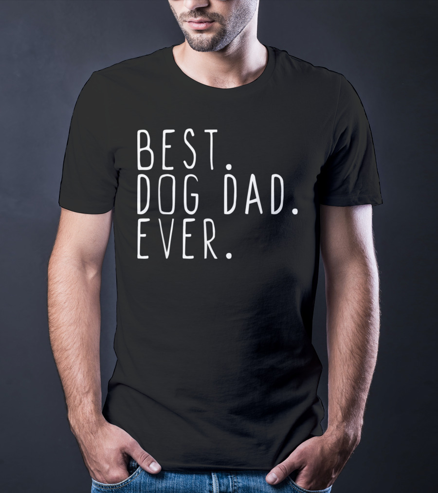 Best Dog Dad Ever Mens Cool Fathers T-Shirt