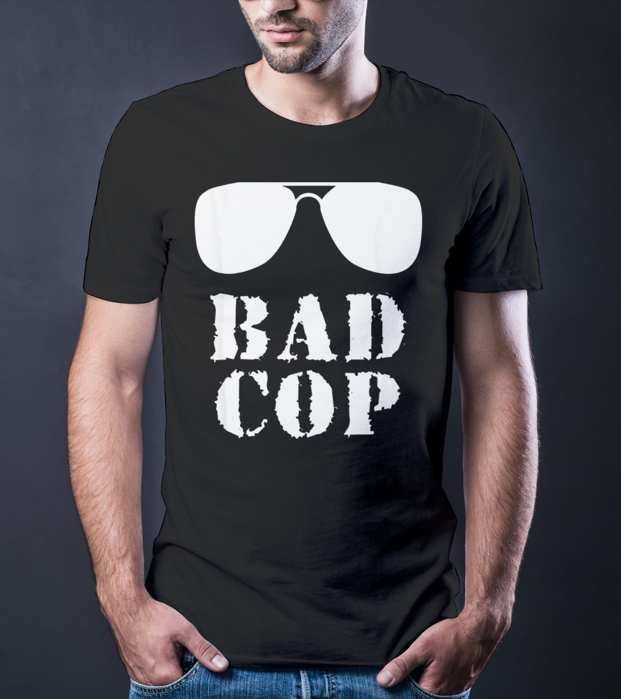 Bad Cop Funny Father And Son Matching Sunglasses T-Shirt