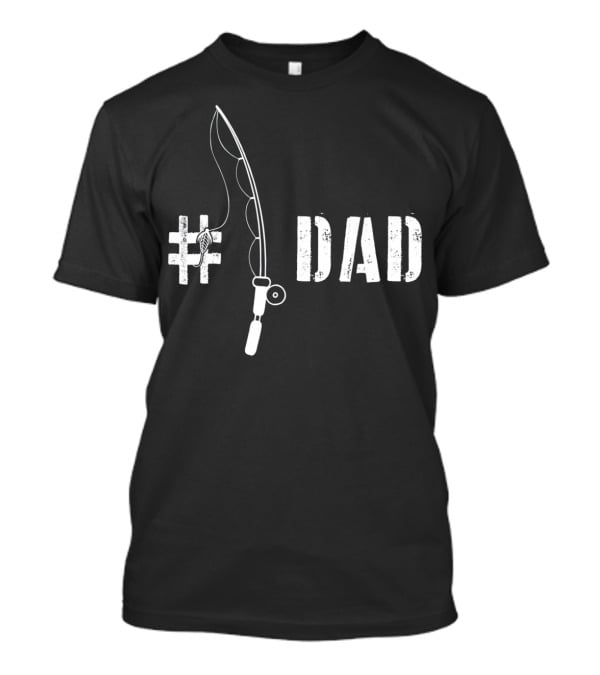 1 Dad Fishing Daddy Fat Funny Fisherman T-Shirt