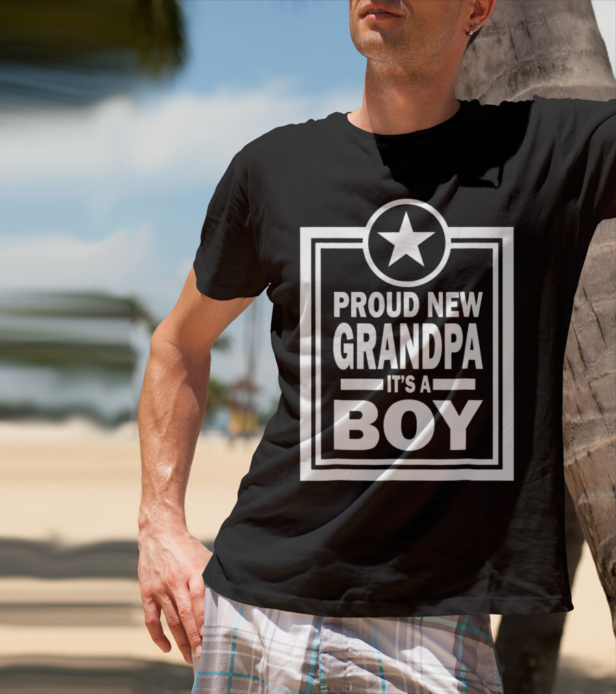 Proud New Grandpa It's A Boy Star Badge T-Shirt