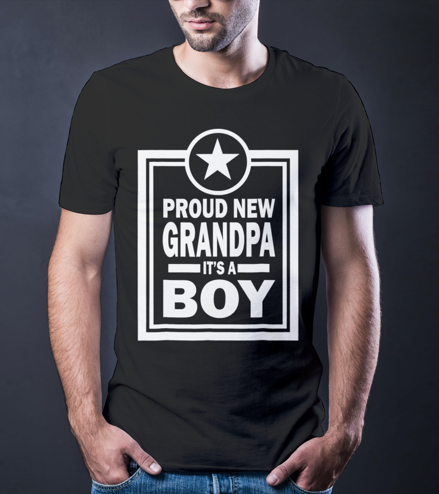 Proud New Grandpa It's A Boy Star Badge T-Shirt