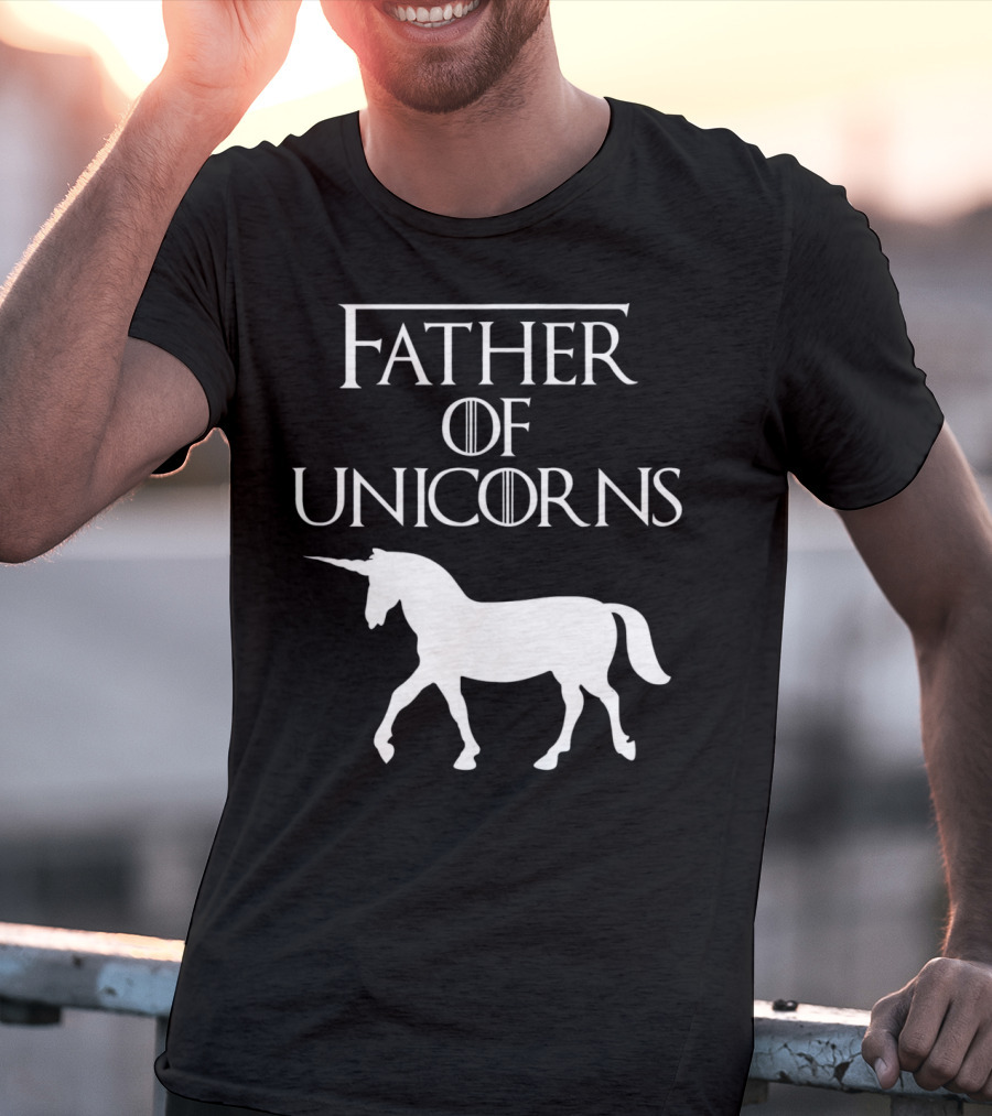 Father Of Unicorns Game Of Thrones Inspired T-Shirt