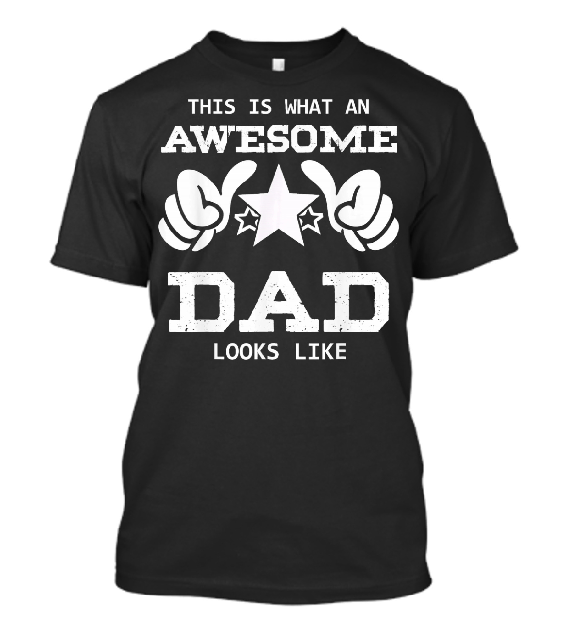 This Is What An Awesome Dad Looks Like With Stars And Thumbs Up T-Shirt