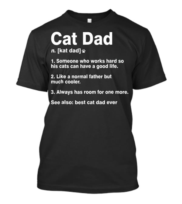 Cat Dad Funny Definition Best Ever T-Shirt