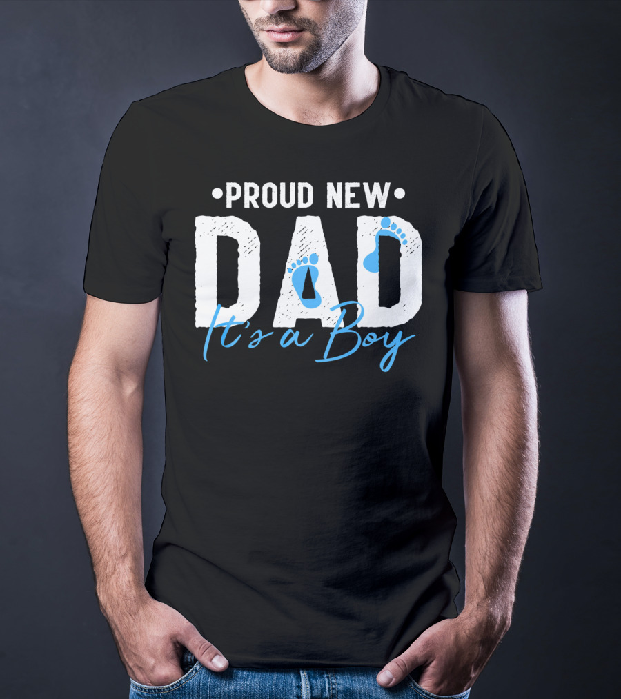 Proud New Dad It's A Boy With Baby Footprints T-Shirt