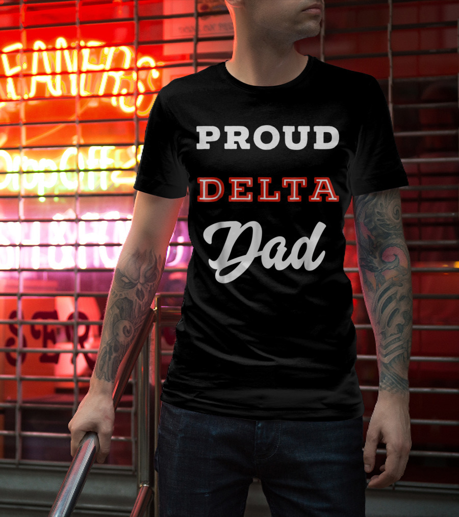Proud Delta Sorority Dad T-Shirt
