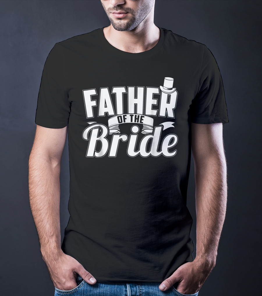 Father Of The Bride Top Hat Elegant Wedding T-Shirt