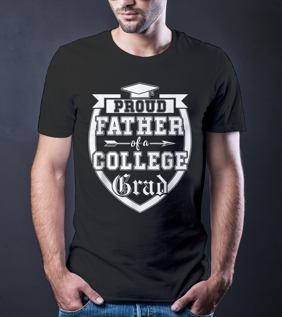 Proud Father Of A College Grad Graduation Cap Banner Badge T-Shirt