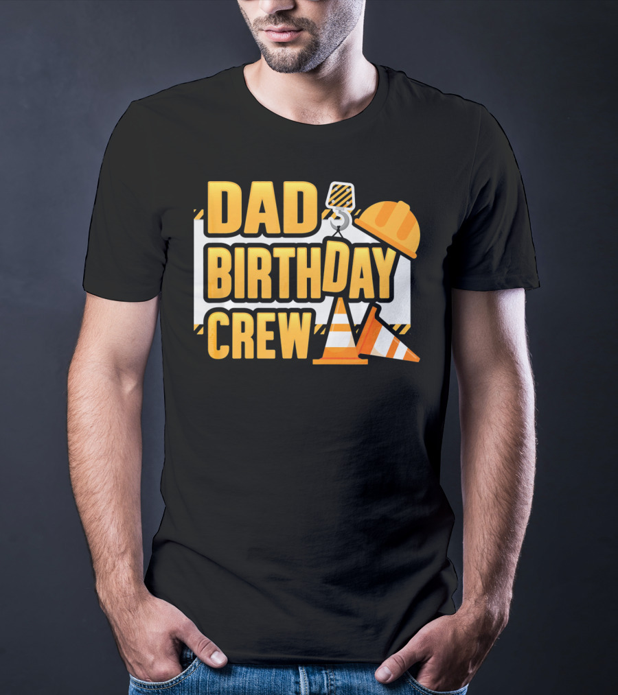 Dad Birthday Crew Boys Construction T-Shirt