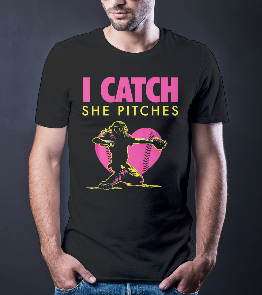 Softball Dad And Mom I Catch She Pitches T-Shirt