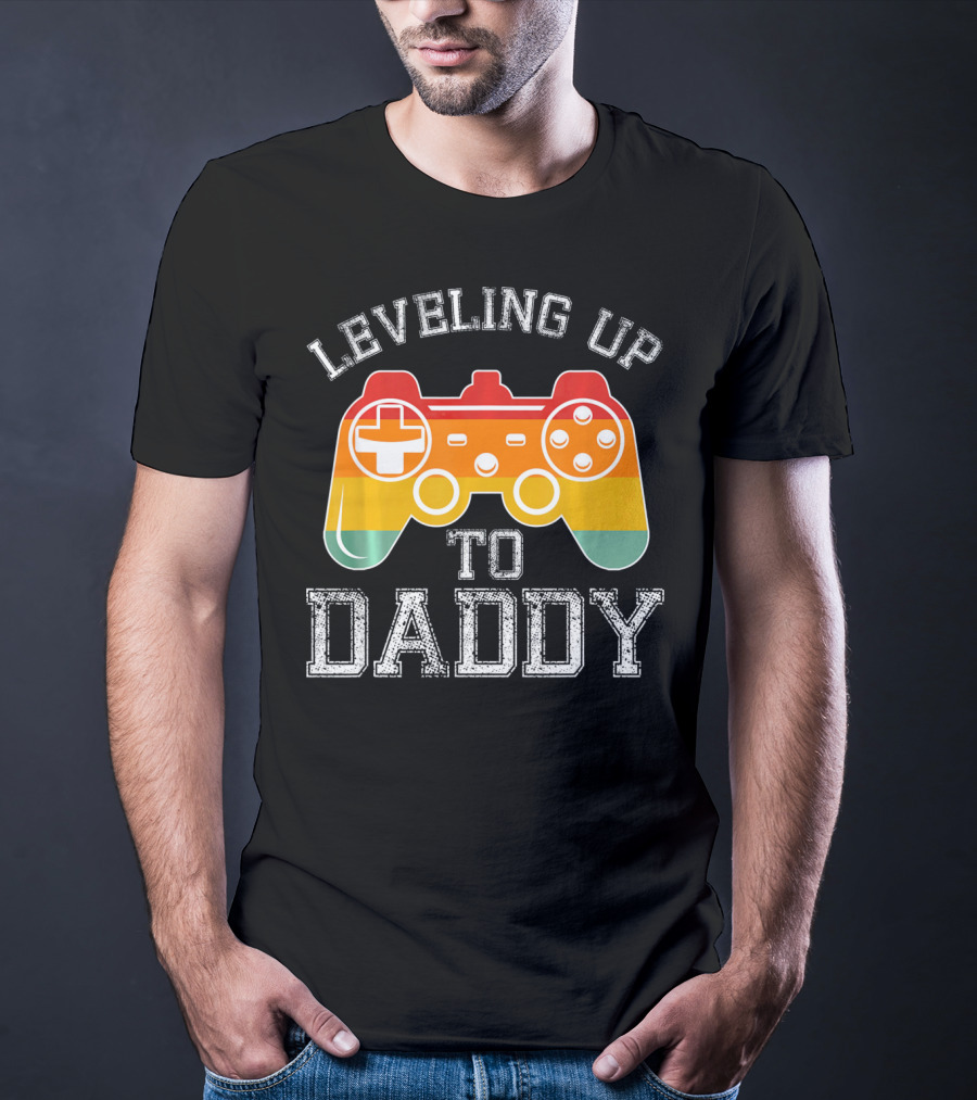 Leveling Up To Daddy Funny Gamer New Dad T-Shirt