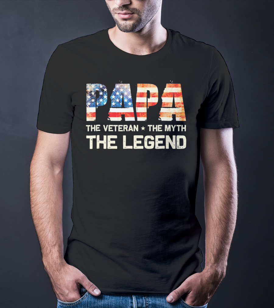 Papa The Veteran The Myth The Legend American Flag T-Shirt