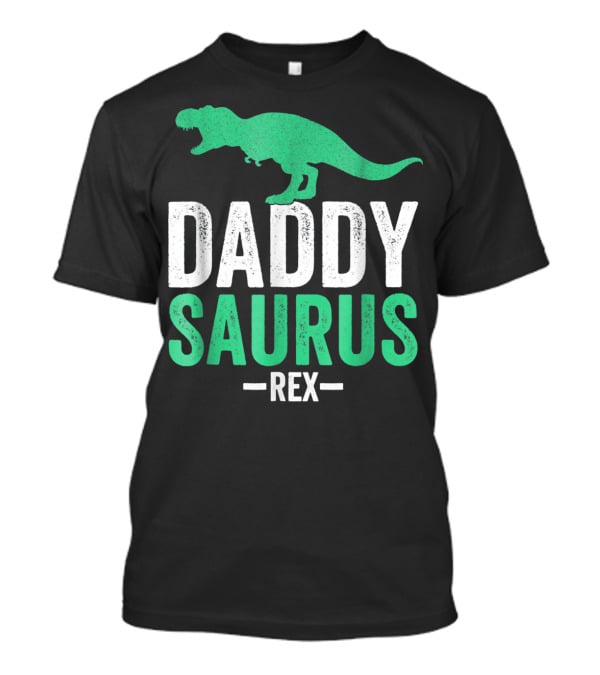 Daddysaurus Rex Funny Dad Mens Dinosaur T-Shirt
