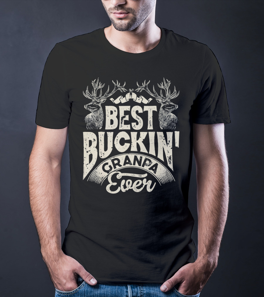 Best Buckin' Granpa Ever T-Shirt
