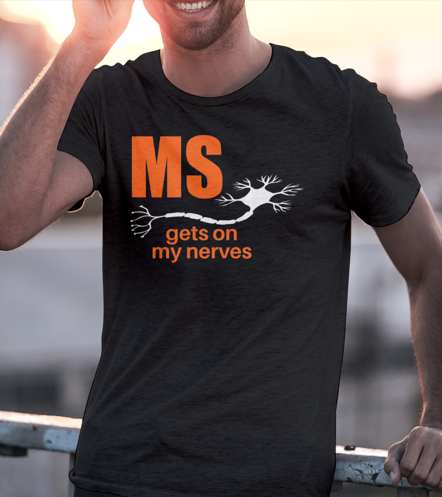 MS Gets On My Nerves With Neuron T-Shirt