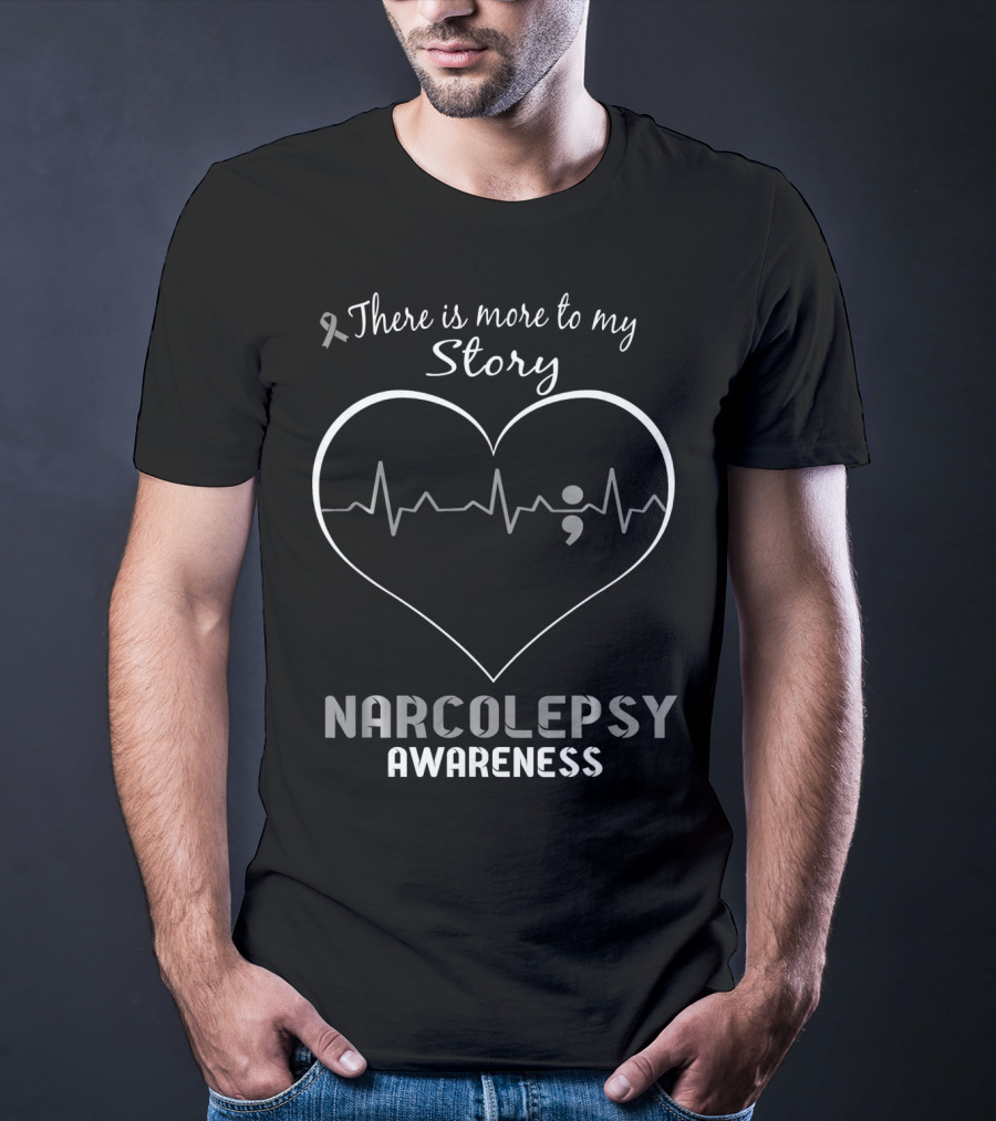There Is More To My Story Narcolepsy Awareness Heartbeat T-Shirt