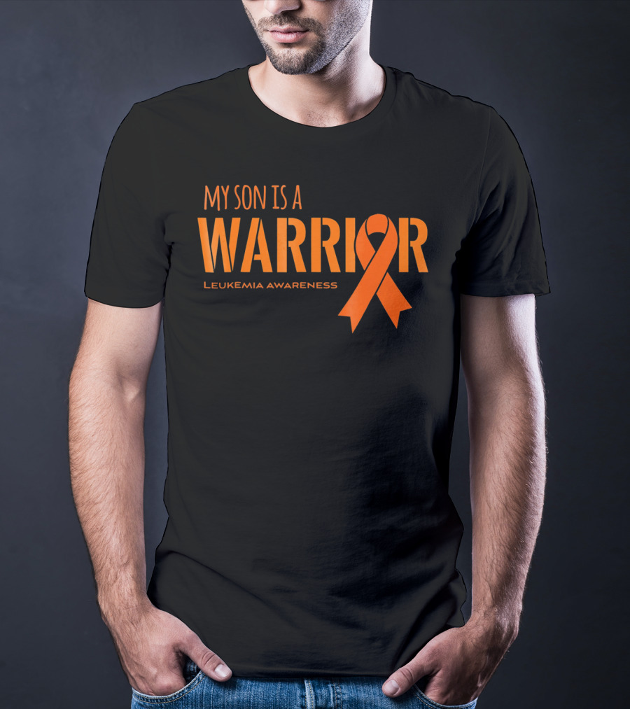 My Son Is A Warrior Leukemia Awareness Orange T-Shirt