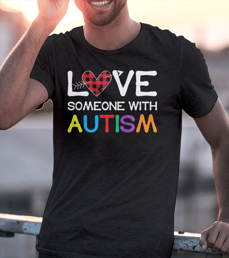 LOVE Someone With Autism Puzzle Heart T-Shirt