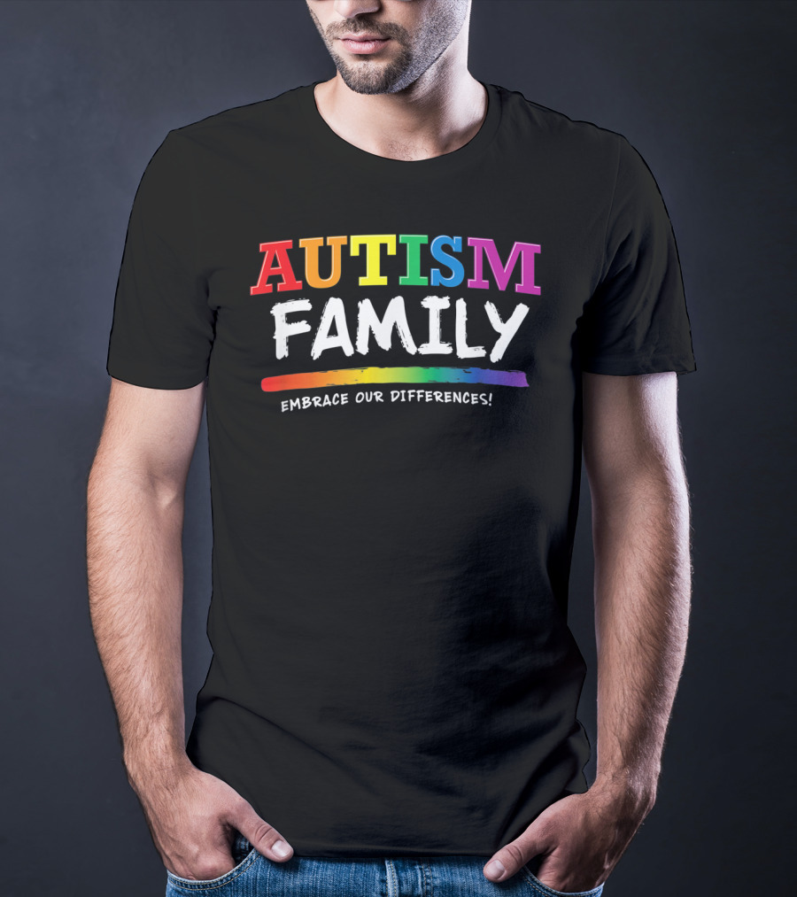 Autism Family Embrace Our Differences Rainbow T-Shirt