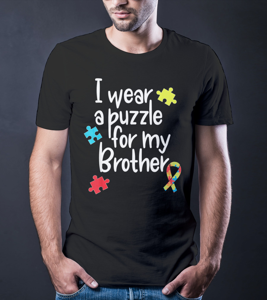 I Wear A Puzzle For My Brother Autism T-Shirt