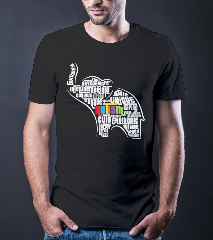 Autism Awareness Elephant Fun Intelligent Unique Excitable Gifted Bright Curious Strong Brave Cute Caring Innocent T-Shirt