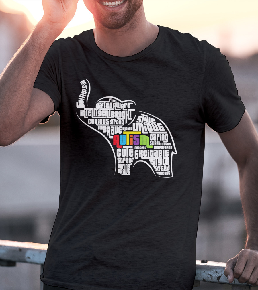 Autism Awareness Elephant Fun Intelligent Unique Excitable Gifted Bright Curious Strong Brave Cute Caring Innocent T-Shirt