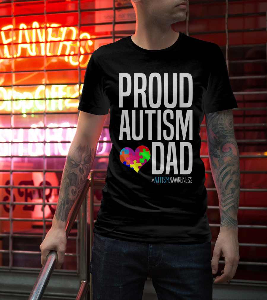 PROUD AUTISM DAD #AUTISMAWARENESS Puzzle Heart T-Shirt