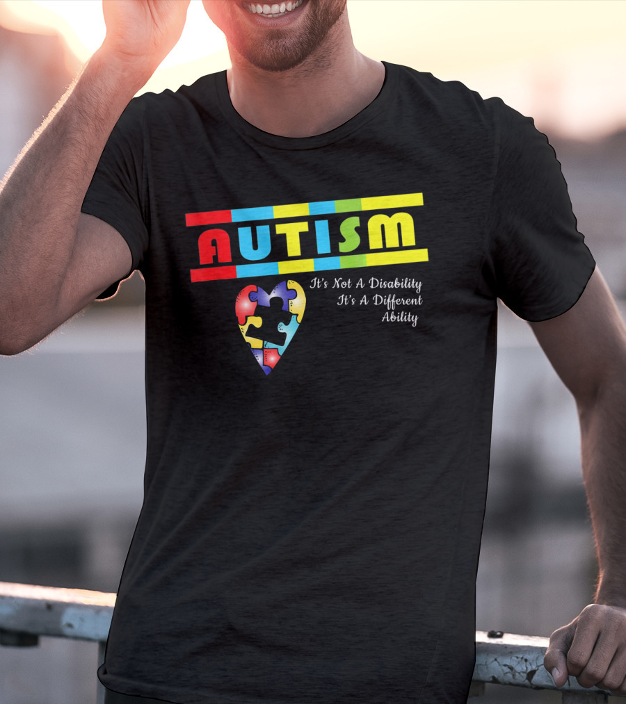 AUTISM It's Not A Disability It's A Different Ability Puzzle Heart T-Shirt