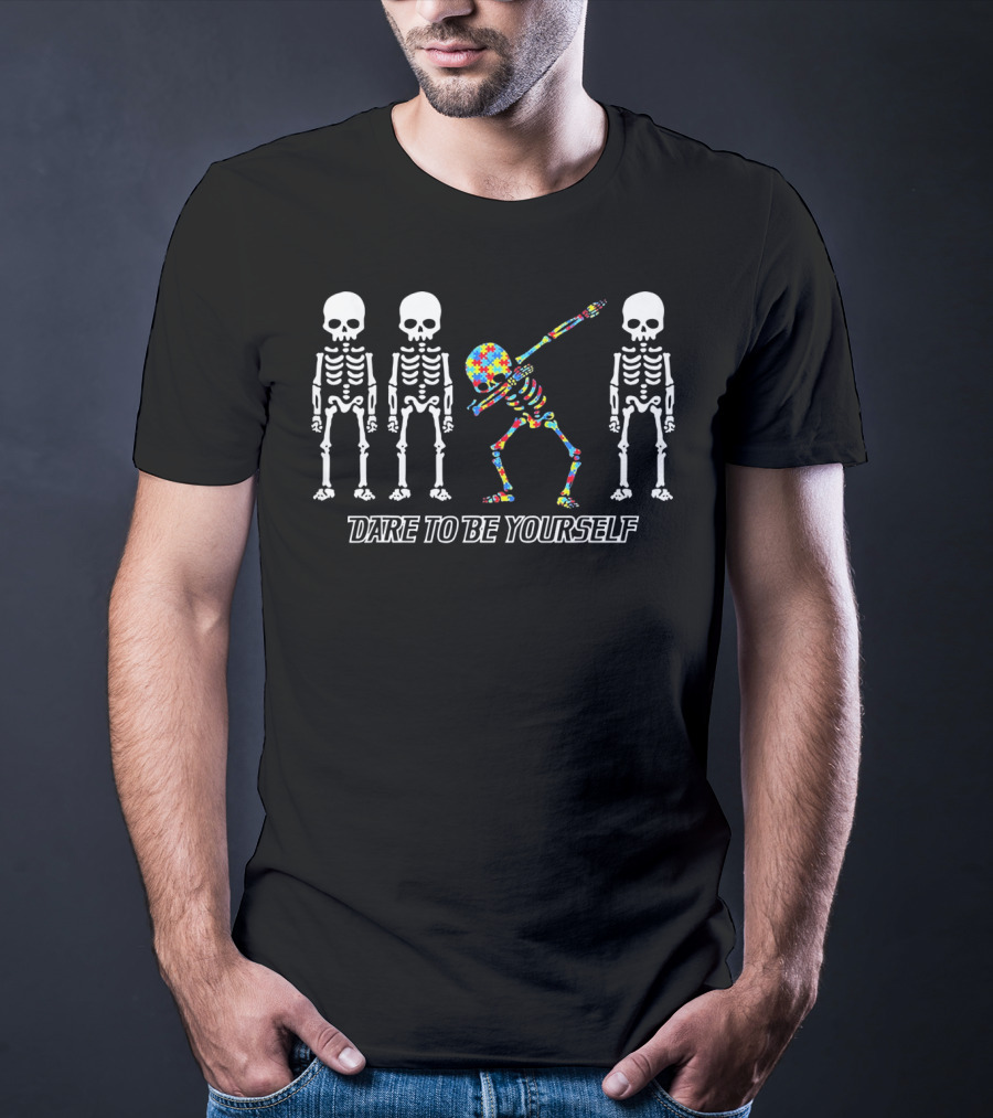 Skeleton Dabbing Autism Dare To Be Yourself T-Shirt