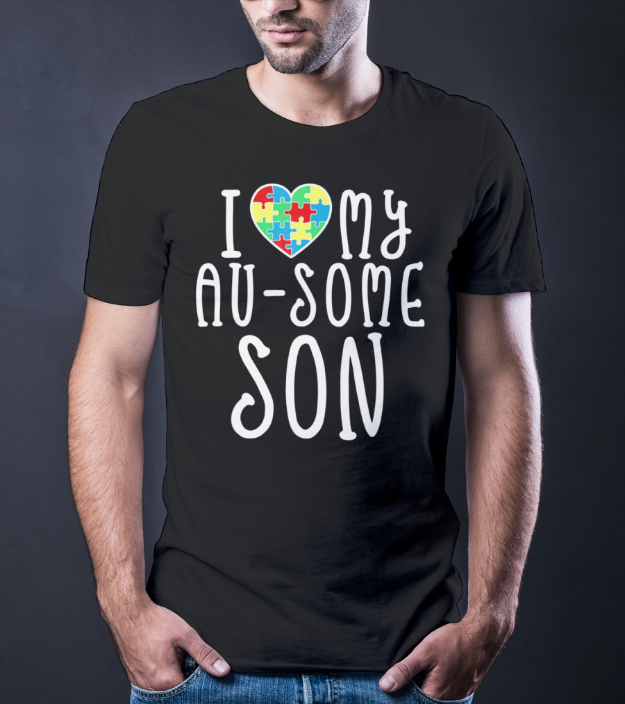 I LOVE MY AU SOME SON Autism Awareness Puzzle Heart T-Shirt