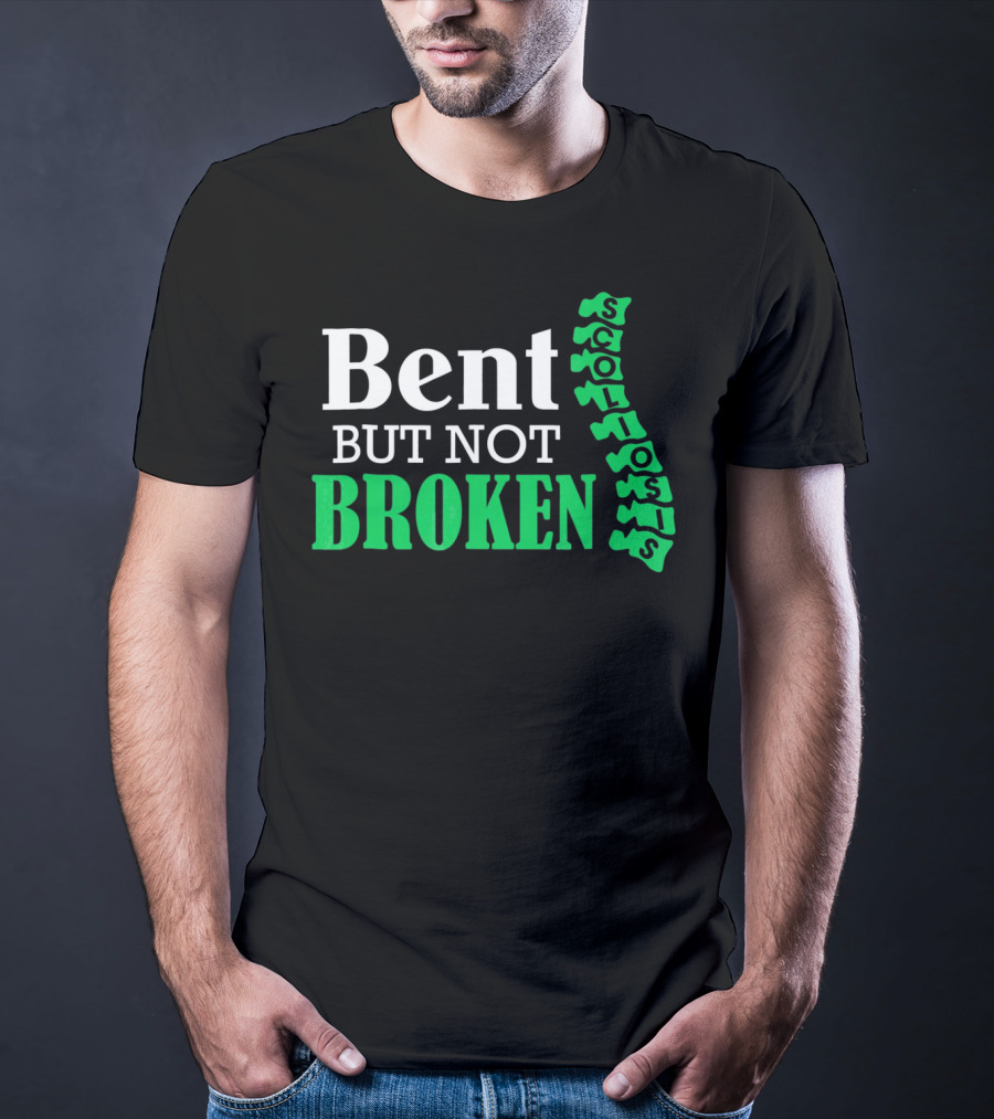 Bent But Not Broken Scoliosis Warrior Strength Resilience T-Shirt