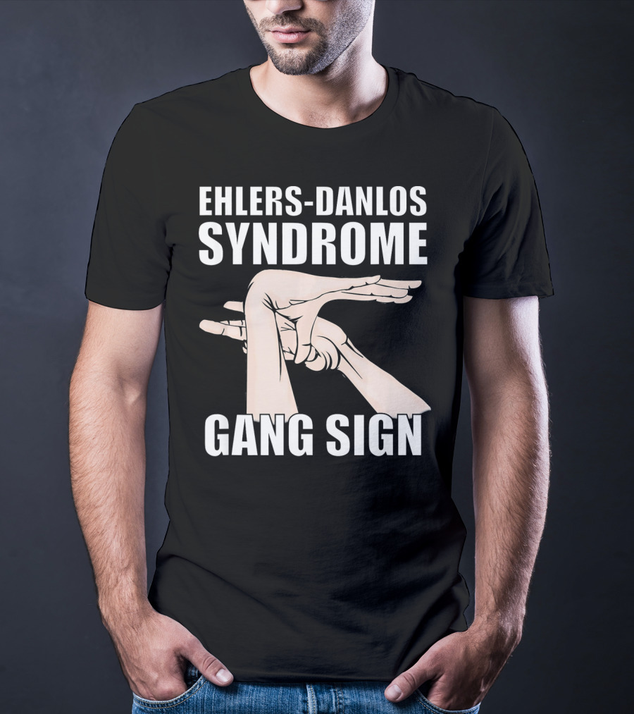 Ehlers-Danlos Syndrome Gang Sign Awareness T-Shirt