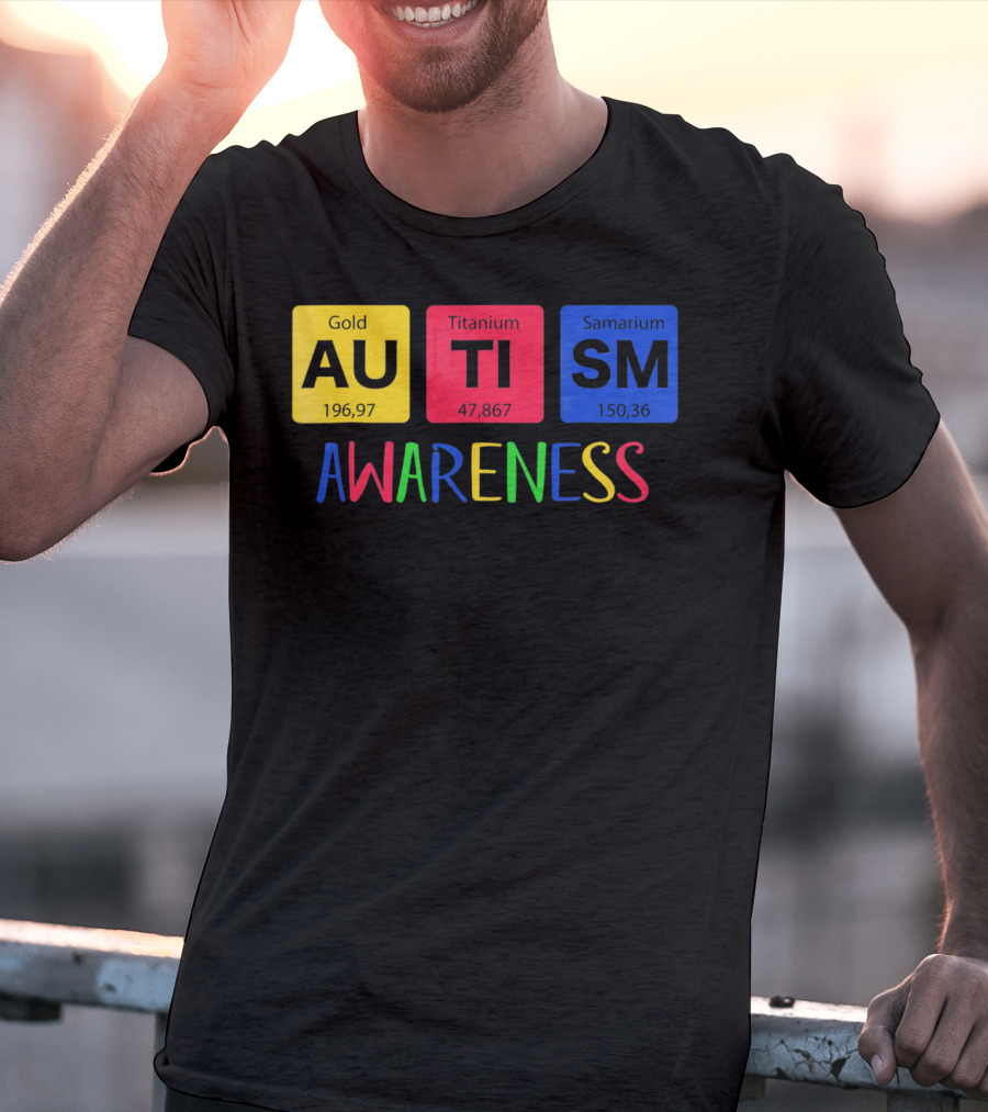 Autism Awareness Gold Titanium Samarium Periodic Elements T-Shirt