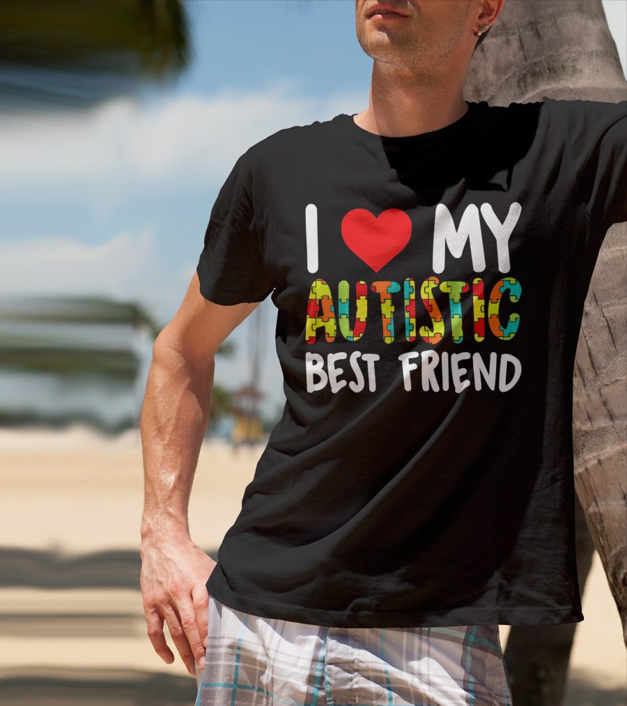 I Love My Autistic Best Friend Puzzle T-Shirt