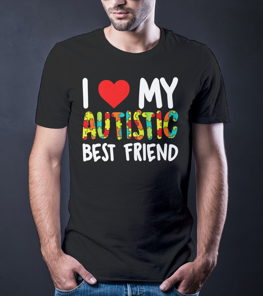 I Love My Autistic Best Friend Puzzle T-Shirt