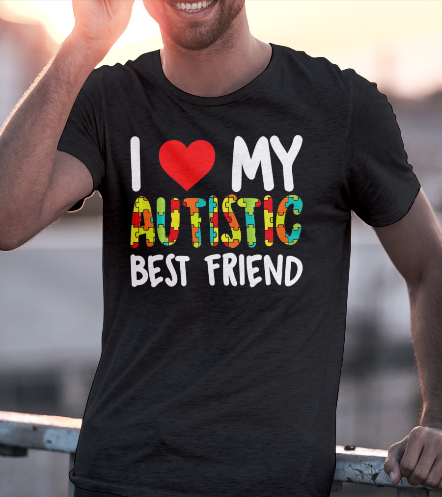 I Love My Autistic Best Friend Puzzle T-Shirt