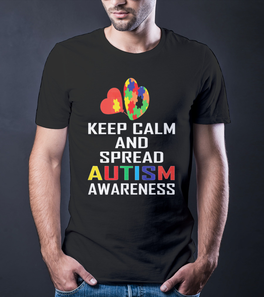 Keep Calm And Spread Autism Awareness Puzzle Heart T-Shirt