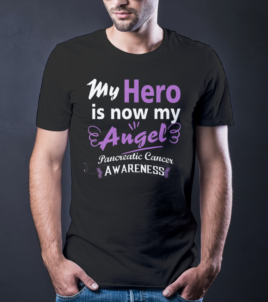 My Hero Is Now My Angel Pancreatic Cancer Awareness T-Shirt