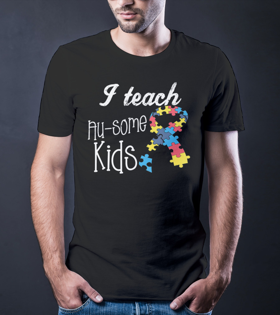 I Teach Au-Some Kids Autism Awareness Puzzle T-Shirt