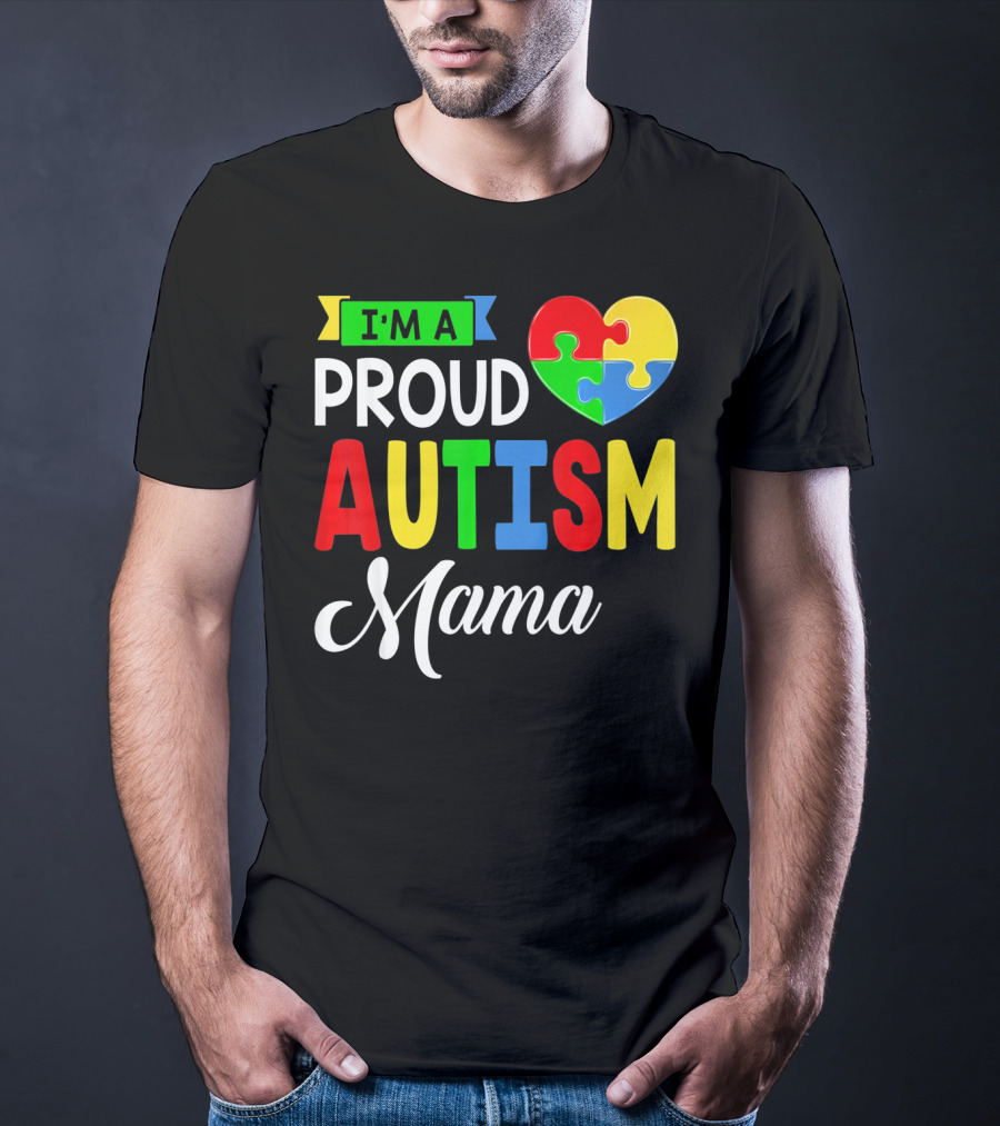 I'M A Proud Autism Mama Puzzle Heart Mamasaurus T-Shirt