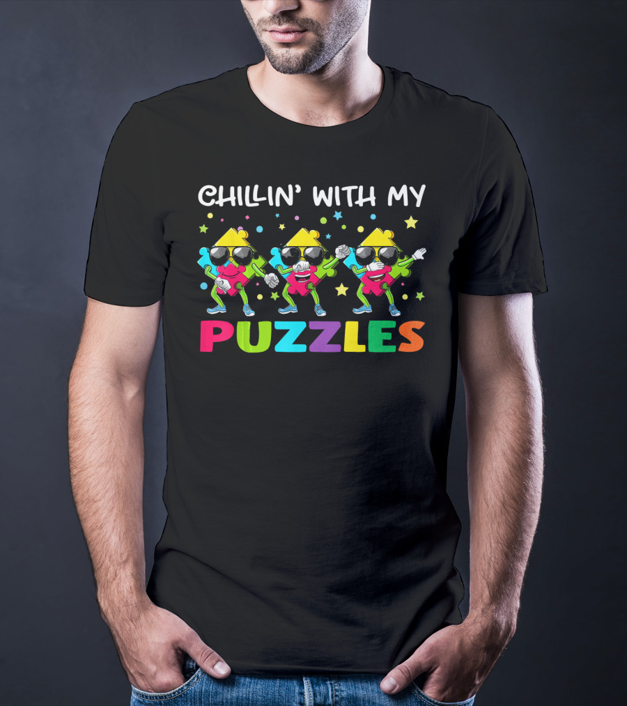 Chillin With My Puzzles Cool Dancing Characters With Autism Awareness T-Shirt
