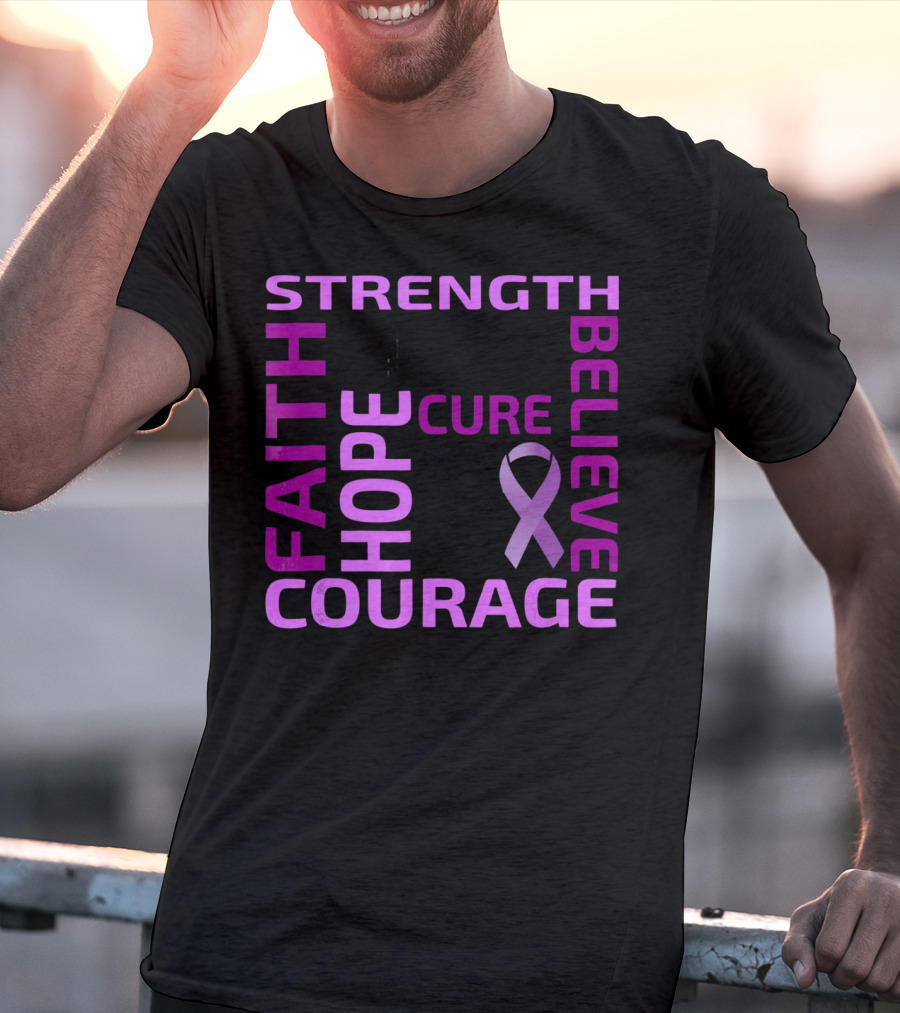 Cystic Fibrosis Awareness Strength Faith Hope Courage Cure Believe T-Shirt