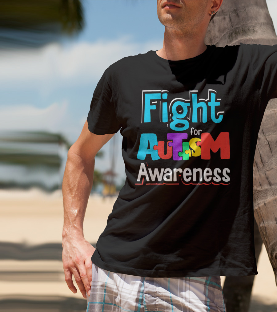 Fight For Autism Awareness T-Shirt
